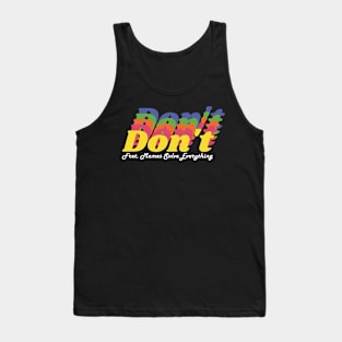 Don't Fret, Memes Solve Everything Tank Top